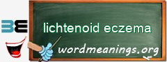 WordMeaning blackboard for lichtenoid eczema